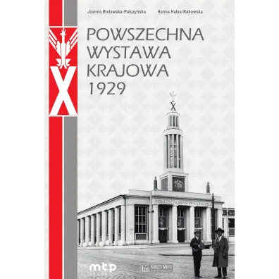 Powszechna Wystawa Krajowa 1929 - Hanna  Ha�as-Rakowska, Joanna  Bielawska-Pa�czy�ska