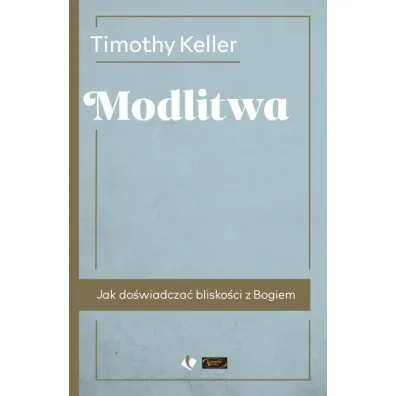 Modlitwa - Timothy Keller