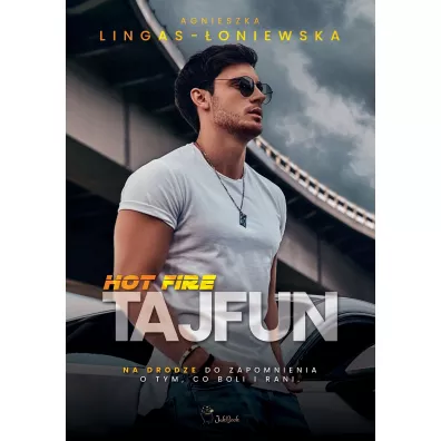 Tajfun. Hot Fire. Tom 1 - Agnieszka Lingas-�oniewska