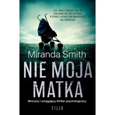 Nie moja matka - Miranda Smith