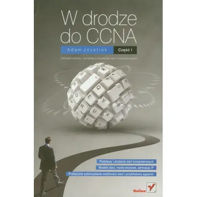 W drodze do CCNA. Cz�� I - Adam J�zefiok