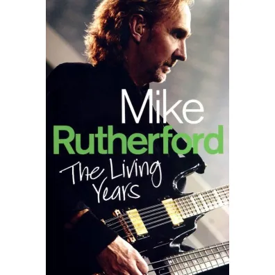 Mike Rutherford. The Living Years - Mike Rutherford