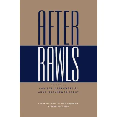 After Rawls - Anna Krzyn�wek-Arndt, Dariusz Da�kowski Sj