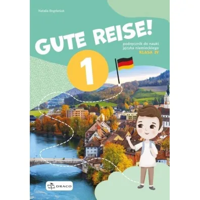 Pakiet: Gute Reise! 1. Podr�cznik i zeszyt �wicze� do nauki j�zyka niemieckiego. Klasa 4