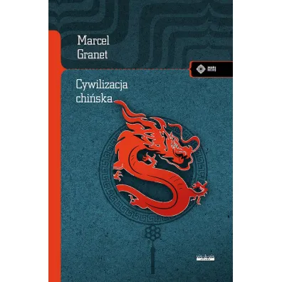 Cywilizacja chi�ska - Marcel Granet