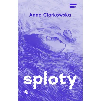 Sploty - Anna Ciarkowska