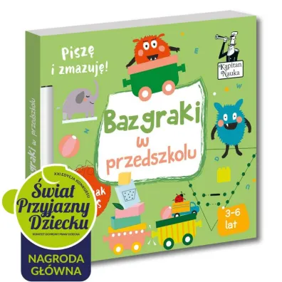 Bazgraki w przedszkolu. Kapitan Nauka