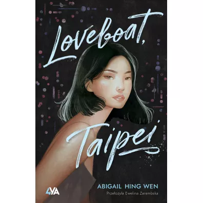 Loveboat, Taipei. Loveboat. Tom 1 - Abigail Hing Wen