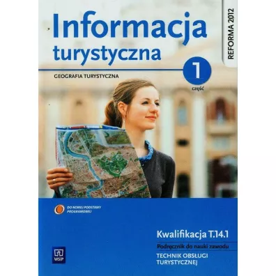Informacja turystyczna. Geografia turystyczna. Podr�cznik do nauki zawodu technik obs�ugi turystycznej. Cz�� 1 - Zygmunt Kruczek