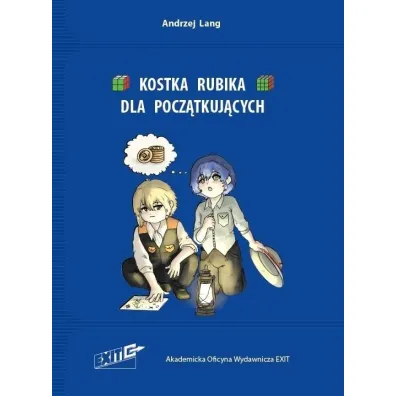 Kostka Rubika dla pocz�tkuj�cych - Andrzej  Lang