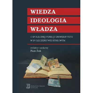Wiedza ideologia w�adza