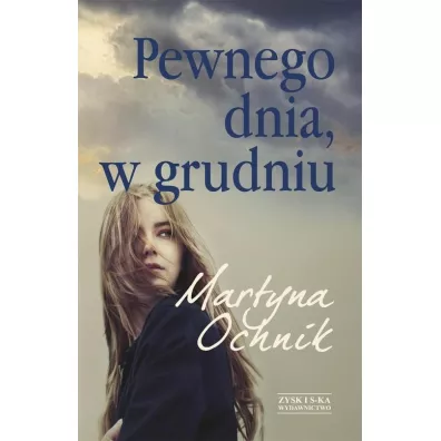 Pewnego Dnia, W Grudniu Ochnik Martyna - Martyna Ochnik