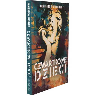 Czwartkowe dzieci - Agnieszka Sudomir