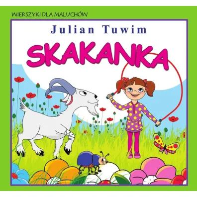 Wierszyki dla maluch�w. Skakanka - Julian Tuwim