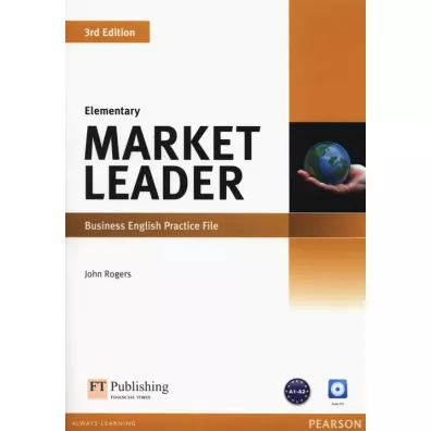 Market Leader. 3rd Edition. Elementary. Practice File plus Audio CD - John Rogers