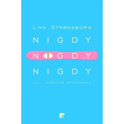 Nigdy, nigdy, nigdy - Linn Stromsborg