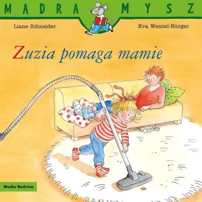 M�dra Mysz. Zuzia pomaga mamie - Eva Wenzel-Burger, Liane Schneider