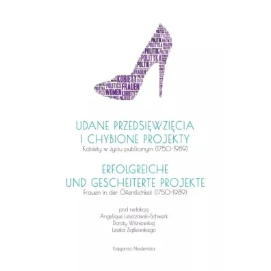 Udane przedsi�wzi�cia i chybione projekty - Leszek Zi�tkowski, Dorota  Wi�niewska, Angelique Leszczawski-Schwerk