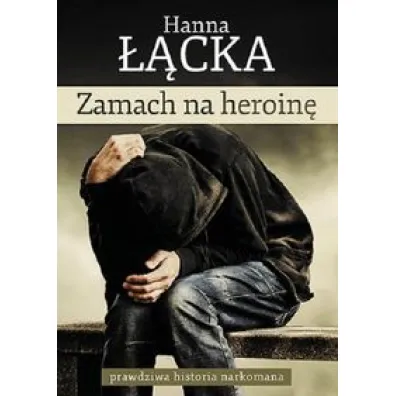 Zamach na heroin�