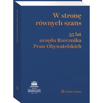 W stron� r�wnych szans. 35 lat urz�du Rzecznika Praw Obywatelskich