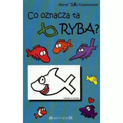 Co oznacza ta ryba? - Werner Kustenmacher Tiki