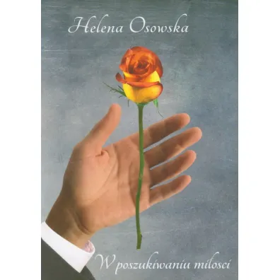 W poszukiwaniu mi�o�ci - Helena Osowska