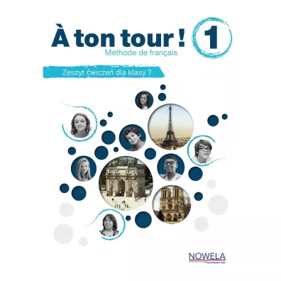 A ton tour! 1. Zeszyt �wicze� dla klasy 7 - Marta Criado Navamuel, Alain Broute