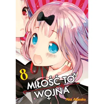 KAGUYA-SAMA Mi�o�� to wojna. Tom 8 - Aka Akasaka