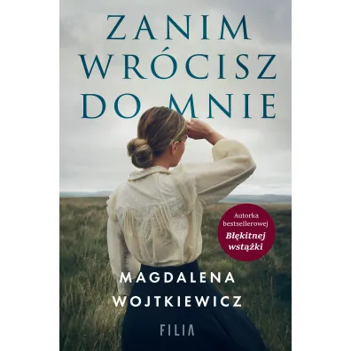 Zanim wr�cisz do mnie - Magdalena Wojtkiewicz