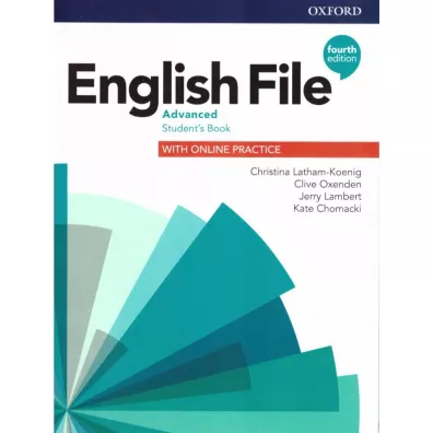 English File 4th edition. Advanced. Student's Book with Online Practice - Christina Latham-Koenig, Clive Oxenden, Kate  Chomacki