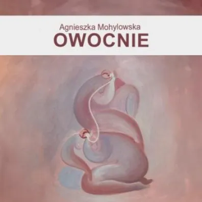 OWOCNIE - Agnieszka  Mohylowska