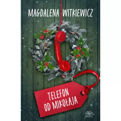 Telefon od Miko�aja - Magdalena Witkiewicz