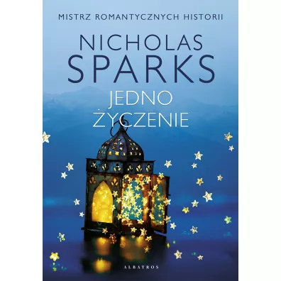 Jedno yczenie - Nicholas Sparks