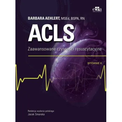 ACLS. Zaawansowane czynno�ci resuscytacyjne