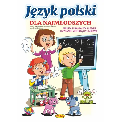 J�zyk polski dla najm�odszych - Aleksandra Plec, Ernest B��dowski, Marzenna Skoczylas