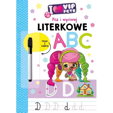 I Love VIP Pets. Pisz i wycieraj. Literkowe ABC - Izabella Sie�ko-Holewa
