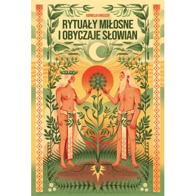 Rytua�y mi�osne i obyczaje S�owian - Kornelia  Kwajzer