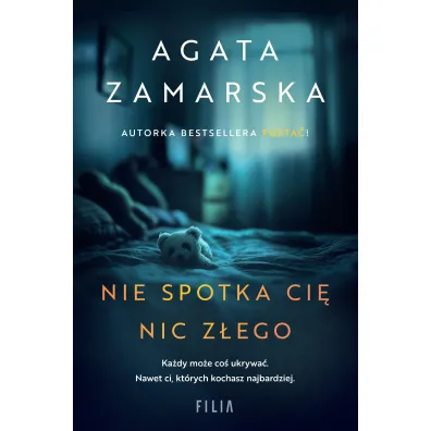 Nie spotka ci� nic z�ego - Agata  Zamarska