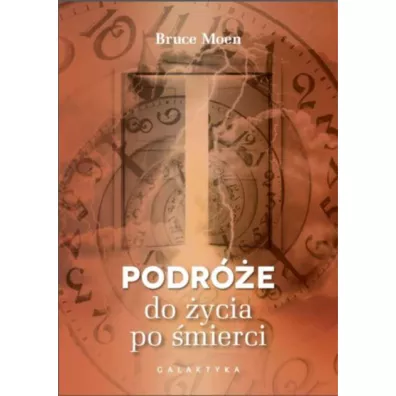 Podr�e do �ycia po �mierci - Bruce Moen