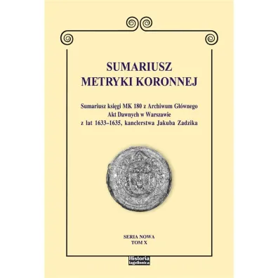 Sumariusz Metryki Koronnej T.X
