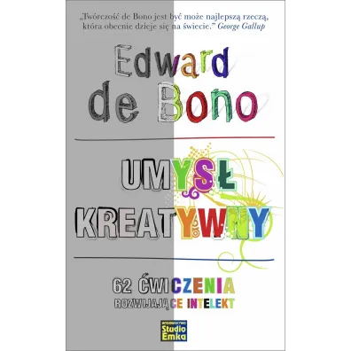 Umys� kreatywny. 62 �wiczenia rozwijaj�ce intelekt - Edward De Bono
