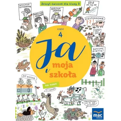 Ja i moja szko�a na nowo. Zeszyt �wicze�. Klasa 3. Cz�� 4 - Jolanta Faliszewska, Gra�yna Lech