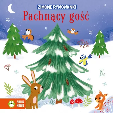 Zimowe rymowanki. Pachncy go