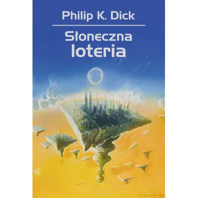 S�oneczna loteria - Philip K. Dick