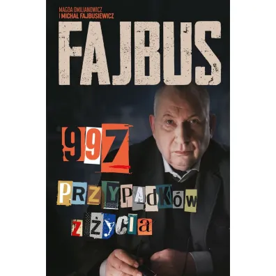 Fajbus. 997 przypadk�w z �ycia - Magda Omilianowicz, Micha�  Fajbusiewicz