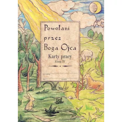 Powoani przez Boga Ojca. Karty pracy. Klasa 4 - Danuta Jackowiak, Jan Szpet