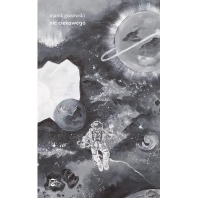 Nic ciekawego - Marek  Guzowski