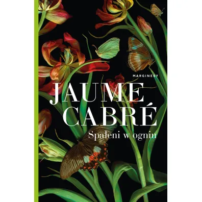 Spaleni w ogniu - Jaume Cabre