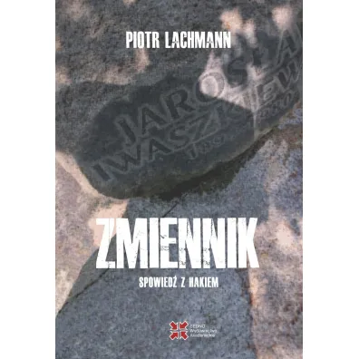 Zmiennik. Spowied� z hakiem - Piotr Lachmann