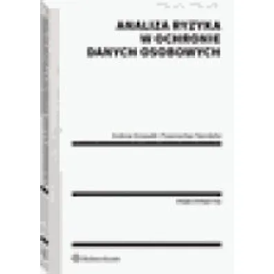 Analiza ryzyka w ochronie danych osobowych